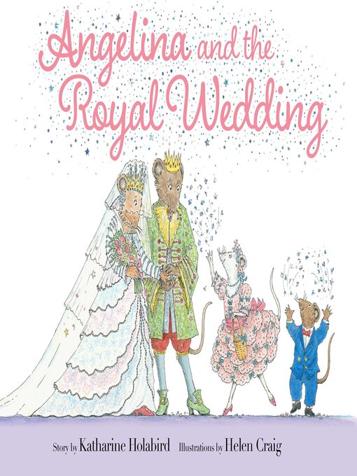 Title details for Angelina and the Royal Wedding by Katharine Holabird - Wait list